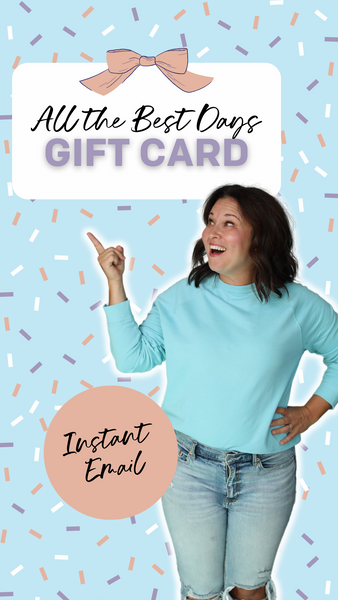 All the Best Days Gift Card